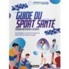 Guide Du Sport Santé - 4Trainer Editions -Aptitude Équipement guide du sport sante 4trainer editions