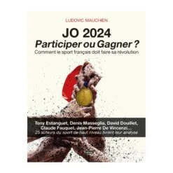 JO 2024 : Participer Ou Gagner ? - 4TRAINER Editions