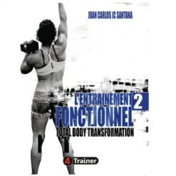 L'Entraînement Fonctionnel - Pack Tome 1 & Tome 2 - 4Trainer EDITIONS -Aptitude Équipement l entrainement fonctionnel pack tome 1 tome 2 4trainer editions 2