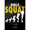 La Bible Du SQUAT - 4TRAINER Editions -Aptitude Équipement la bible du squat