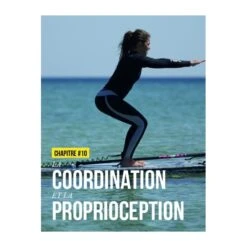 Stand Up Paddle - Entraînement Technique Et Préparation Physique - 4TRAINER Editions -Aptitude Équipement stand up paddle entrainement technique et preparation physique 3