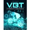VBT : La Puissance à Vitesse Maximale - 4Trainer Editions -Aptitude Équipement vbt la puissance a vitesse maximale 4trainer editions