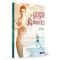 Yoga Pour Les Runners - 4TRAINER EDITIONS 25 Yoga Pour Les Runners - 4TRAINER EDITIONS -Aptitude Équipement yoga pour les runners 4trainer editions 11